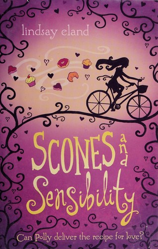 Lindsay Eland: Scones and sensibility (2010, Egmont USA, EgmontUSA)
