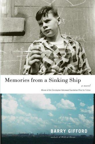 Barry Gifford: Memories from a Sinking Ship (Hardcover, 2007, Seven Stories Press)