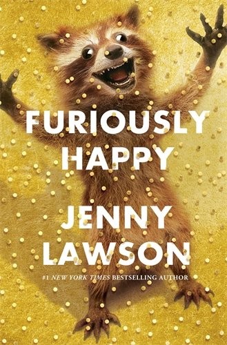 Jenny Lawson: Furiously Happy (Hardcover, Picador, imusti)