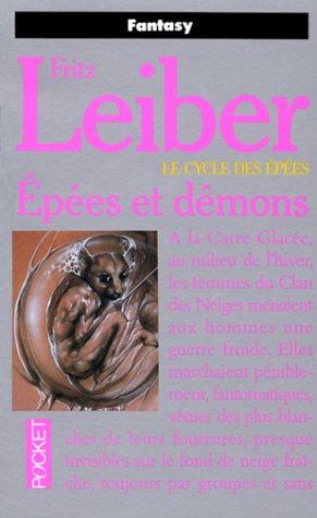 Fritz Leiber: Le cycle des épées. 1, Epées et démons (Paperback, French language, 1990, Presses Pocket)