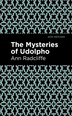 Mint Editions, Ann Radcliffe: Mysteries of Udolpho (2020, West Margin Press)