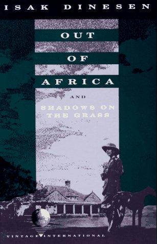 Karen Blixen: Out of Africa ; and, Shadows on the grass (1989, Vintage Books)