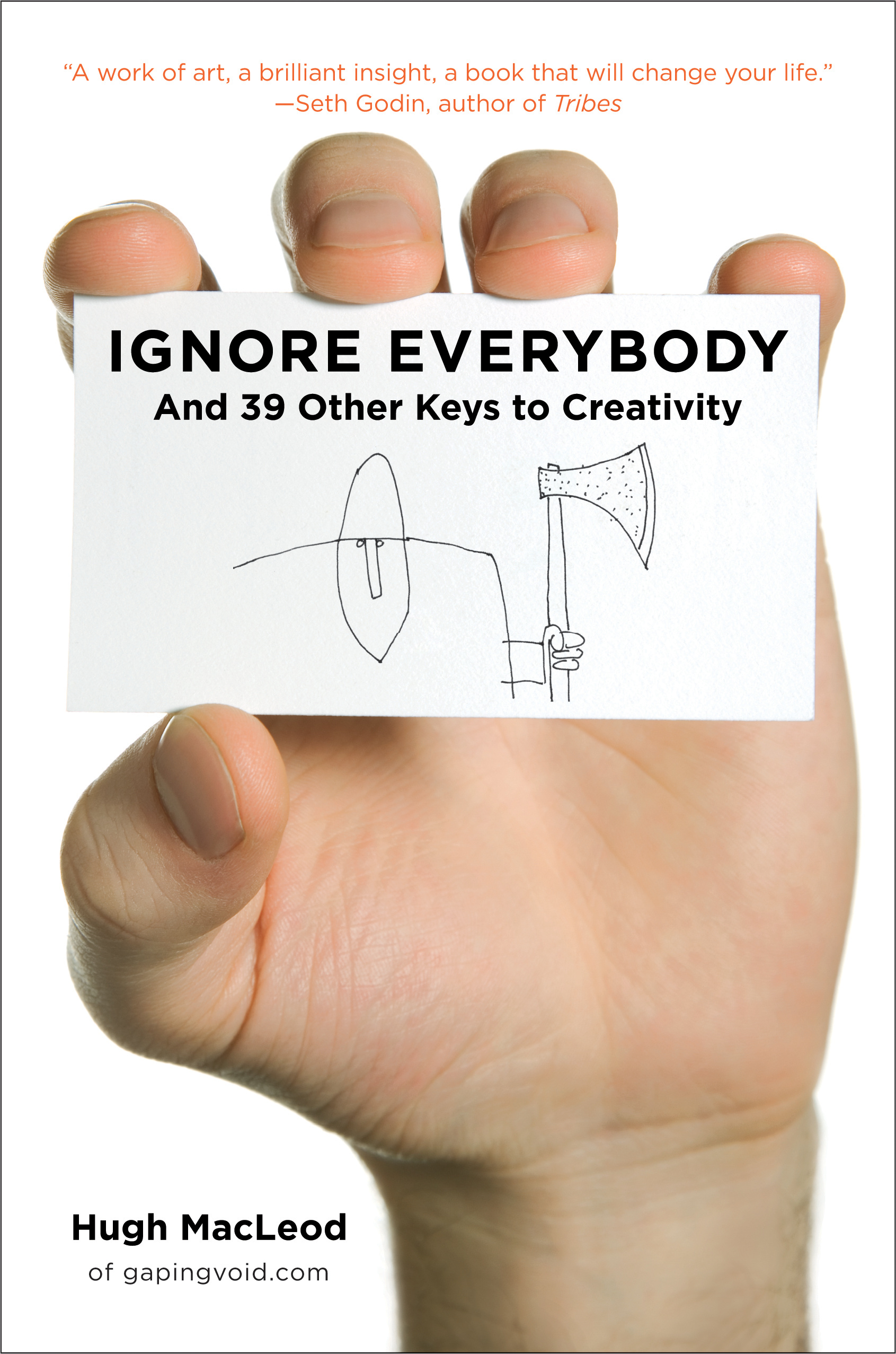 Ignore Everybody (Hardcover, 2009, Portfolio)