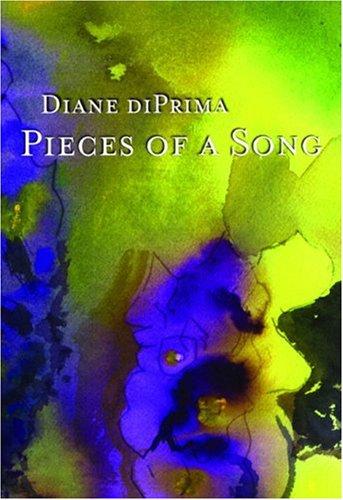 Diane Di Prima: Pieces of a song (1990, City Lights Books)