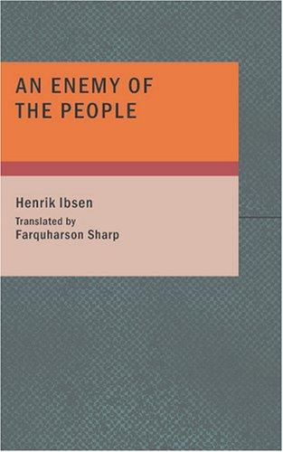 Henrik Ibsen: An Enemy of the People (Paperback, 2007, BiblioBazaar)