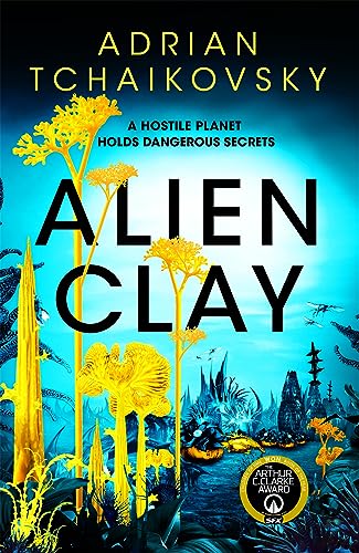 Adrian Tchaikovsky (duplicate): Alien Clay (EBook, 2024, Orbit)