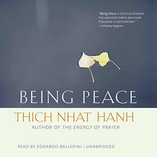 Thích Nhất Hạnh: Being Peace (AudiobookFormat, 2015, Blackstone Audiobooks, Blackstone Audio, Inc.)