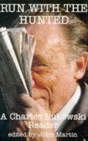 Charles Bukowski: Run with the hunted (Paperback, 1994, Eden Grove)