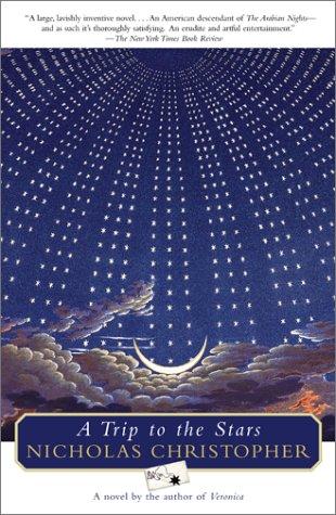 Nicholas Christopher: A Trip To The Stars (Paperback, 2001, Touchstone)