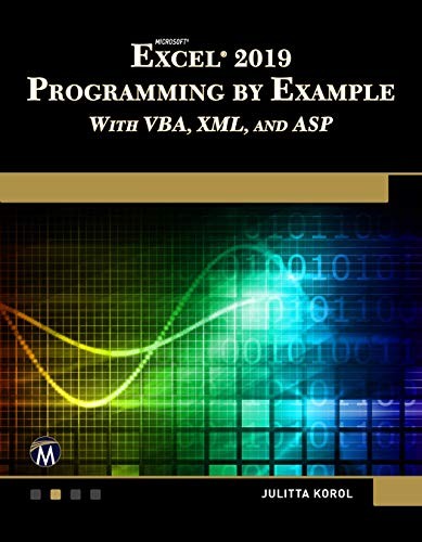 Julitta Korol: Microsoft Excel 2019 Programming by Example with VBA, XML, and ASP (Paperback, Mercury Learning & Information)