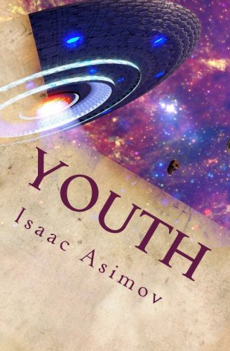 Isaac Asimov: Youth (Paperback, 2016, CreateSpace Independent Publishing Platform)