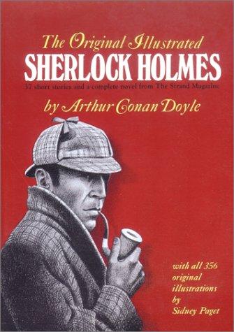 Arthur Conan Doyle: The Original Illustrated Sherlock Holmes (Paperback, 2001, Book Sales)