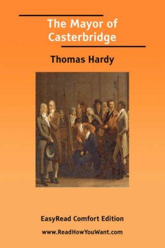 Thomas Hardy: The Mayor of Casterbridge [EasyRead Comfort Edition] (Paperback, ReadHowYouWant.com)