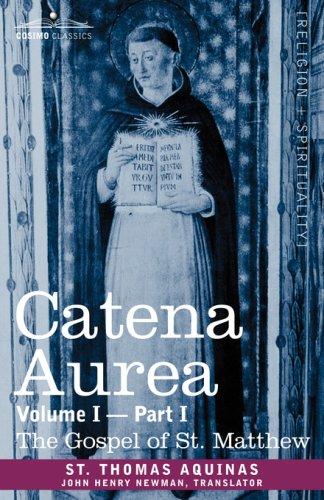 Thomas Aquinas: CATENA AUREA (Paperback, 2007, Cosimo Classics)