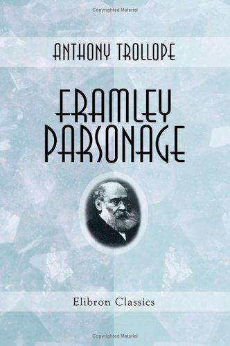 Anthony Trollope: Framley Parsonage (Paperback, 2000, Adamant Media Corporation)