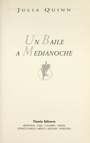 Julia Quinn: Un baile a medianoche (Spanish language, 2008, Titania, Urano)