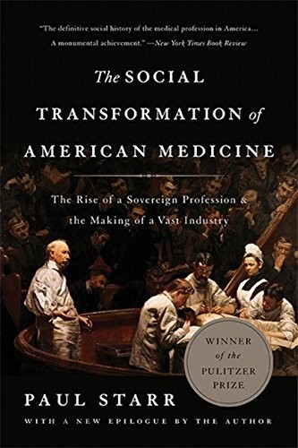 Paul Starr: The Social Transformation of American Medicine (Paperback, Basic Books)