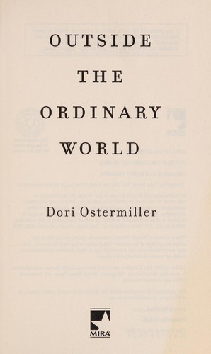 Dori Ostermiller: Outside the ordinary world (2010, Mira)