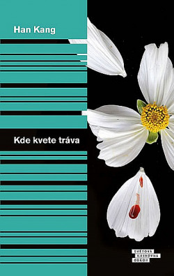 Kang Han: Kde kvete tráva (Czech language, 2018)