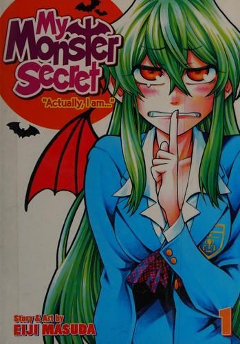 Eiji Masuda: My Monster Secret Vol. 1 (2016)