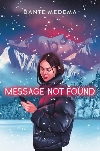 Dante Medema: Message Not Found (2022, HarperCollins Publishers)