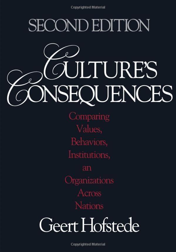 Geert Hofstede: Culture's Consequences : Comparing Values, Behaviors, Institutions and Organizations Across Nations (2001)