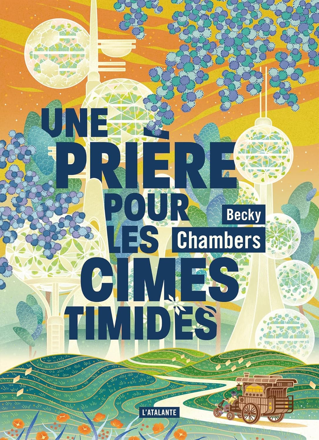Becky Chambers: Une prière pour les cimes timides (EBook, Française language, L'Atalante)