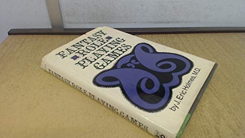 John Eric Holmes: Fantasy role playing games (1981, Arms and Armour, Hippocrene Books)