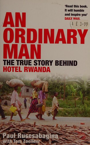 Paul Rusesabagina: Ordinary Man (2006, Bloomsbury Publishing Plc)