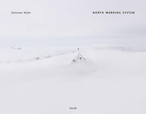 Donovan Wylie: Donovan Wylie: North Warning System (German language, 2015)