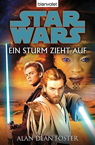 Alan Dean Foster: Star Wars™ - Ein Sturm zieht auf (Paperback, 2008, Blanvalet Taschenbuch Verlag)