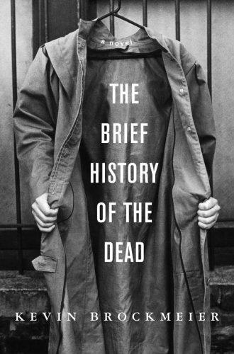 Kevin Brockmeier: The brief history of the dead (Hardcover, 2007, Pantheon Books)