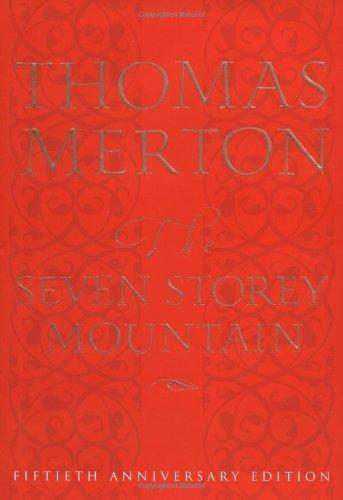 Thomas Merton: The seven storey mountain (1998, Harcourt Brace)
