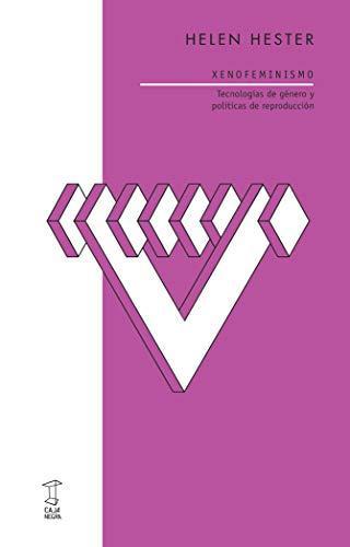 Helen Hester: Xenofeminismo (Spanish language, 2018)
