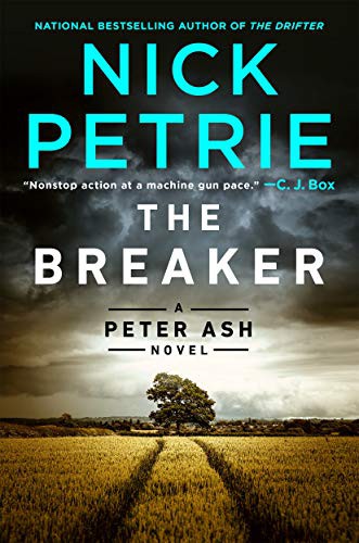 Nick Petrie: The Breaker (Hardcover, 2021, G.P. Putnam's Sons)
