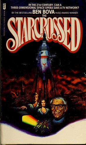 Ben Bova: The starcrossed (1975, Chilton Book Co.)