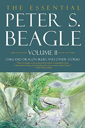 Meg Elison, Stephanie Pui-Mun Law, Peter S. Beagle: Essential Peter S. Beagle, Volume 2 (2023, Tachyon Publications)
