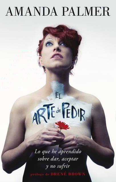 Amanda Palmer: A Arte de Pedir (Paperback, portuguese language, 2015, Intrinseca)