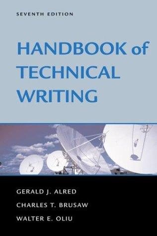 Gerald J. Alred: Handbook of technical writing (2003, St. Martin's Press)