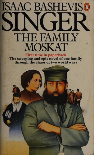 Isaac Bashevis Singer: The family Moskat (1980, Penguin)