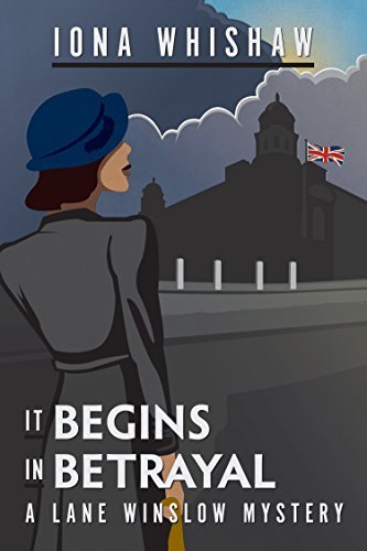 Iona Whishaw: It Begins in Betrayal (2018, TouchWood Editions)