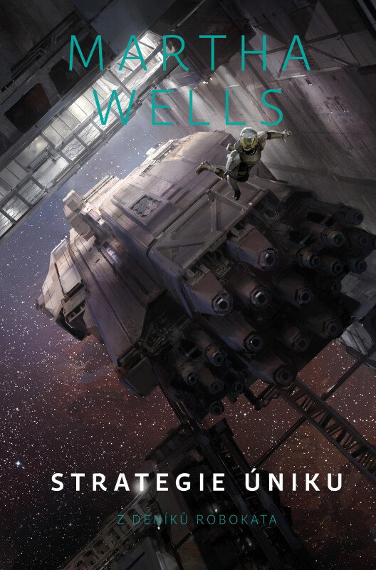 Martha Wells: Strategie úniku (Hardcover, 2020, Fobos)