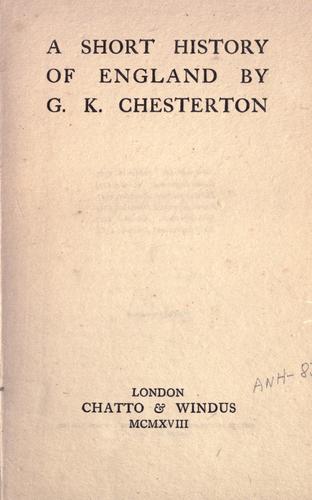 G. K. Chesterton: A short history of England. (1918, Chatto & Windus)