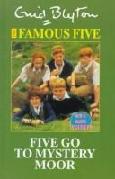 Enid Blyton: Five Go to Mystery Moor (Hardcover, 1997, Galaxy)