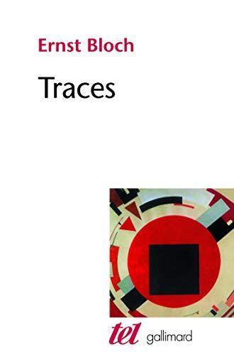 Ernst Bloch: Traces (French language, 1998, Éditions Gallimard)