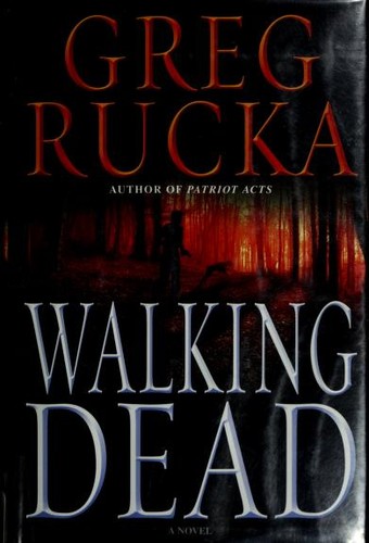 Greg Rucka: Walking dead (2009, Bantam Books)