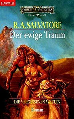 R. A. Salvatore, Marita Böhm: Die vergessenen Welten 6: Der ewige Traum (German language)