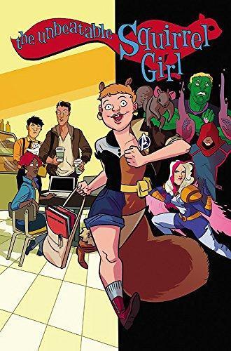 Ryan North: The Unbeatable Squirrel Girl, Vol. 3: Squirrel, You Really Got Me Now (2016)