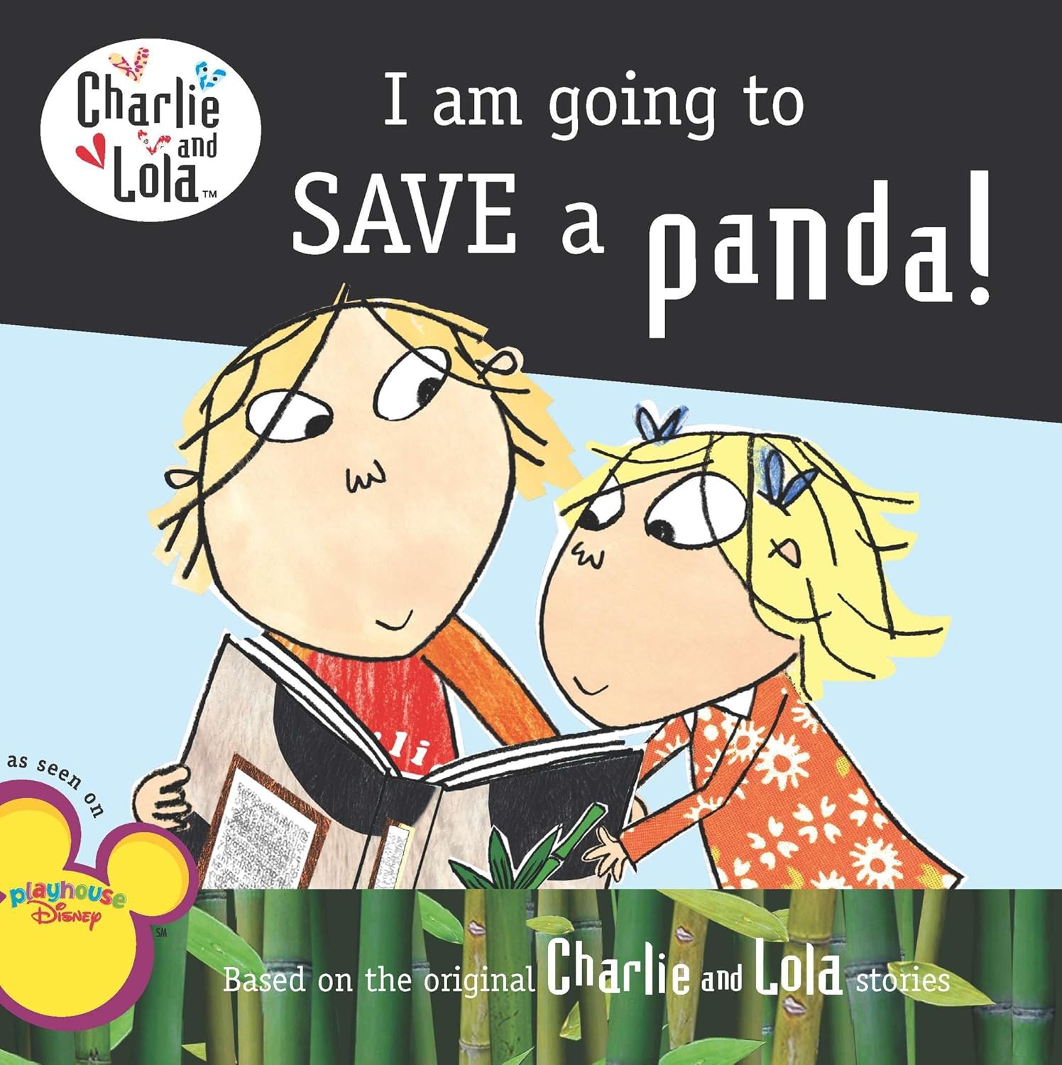 Lauren Child: I Am Going to Save a Panda! (2010, Grosset & Dunlap)