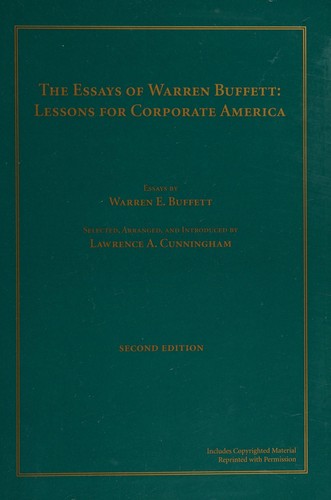 Warren Buffett: The essays of Warren Buffett (2008, L. Cunningham])